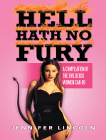 Hell Hath No Fury: A Compilation of the Evil Deeds Women Can Do