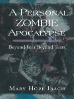 A Personal Zombie Apocalypse: Beyond Fears Beyond Fears