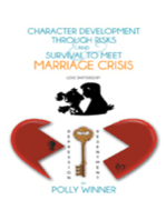 Character Development Through Risks & Survival to Meet Marriage Crisis