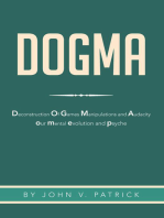 Dogma: The Deconstruction and Evolution of Our Psyche