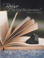 Before “In the Beginning”: Visions and Mission