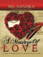 A Message of Love: A Guide to Finding Real Love and Your Purpose in Life