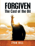 Forgiven: The Cost of the Oil