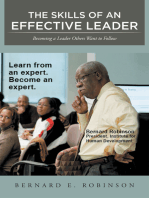 The Skills of an Effective Leader: Becoming a Leader Others Want to Follow