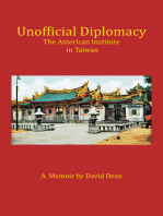 Unofficial Diplomacy: The American Institute in Taiwan: a Memoir