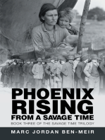 Phoenix Rising from a Savage Time: Book Three of the Savage Time Trilogy