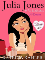 Julia Jones - Os Anos da Adolescência - Livro 10: A Decisão: Julia Jones - Os Anos da Adolescência, #10