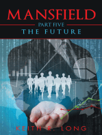 Mansfield: Part Five: the Future