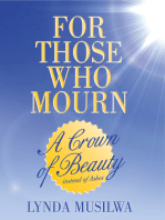 For Those Who Mourn: A Crown of Beauty Instead of Ashes