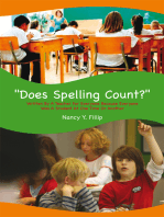 ''Does Spelling Count?'': Written by a Teacher for Everyone Because Everyone Was a Student at One Time or Another