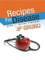 Recipes for Disease: Book 1: Initial Findings