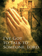 I've Got to Talk to Someone, Lord