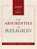 Gods on Trial: the Absurdities of Religion