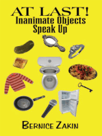 At Last! Inanimate Objects Speak Up