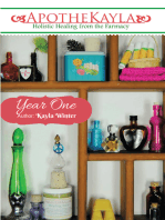 Apothekayla:Year One: A Beginner’S Guide to Making Holistic Health and Beauty Recipes.