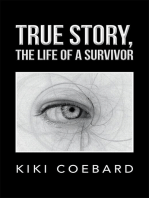 True Story, the Life of a Survivor