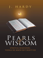 Pearls of Wisdom: Spiritual Reminders: Things We Know but Don't Use