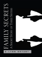 Family Secrets: A Short Story of Three Sisters