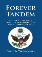 Forever Tandem: A Love Story with Ancillary Passion for the Foreign Service