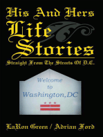 His and Hers Life Stories: Straight from the Streets of D.C.