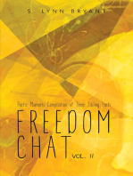 Freedom Chat Vol. Ii: Poetic Moments Compilation of Three Sibling Poets: