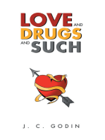 Love and Drugs and Such