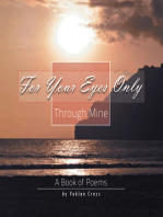 For Your Eyes Only, Through Mine: A Book of Poems