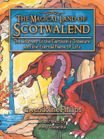 The Magical Land of Scotwalend the Journey to the Earthion's Treasure and the Eternal Flame of Life