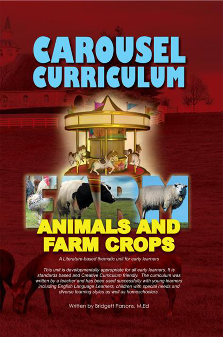 Carousel Curriculum Farm Animals and Farm Crops by Bridgett Parsons M ...
