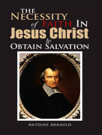 The Necessity of Faith in Jesus Christ to Obtain Salvation