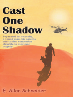 Cast One Shadow