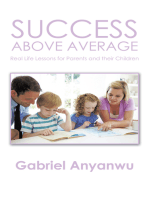 Success Above Average: Real Life Lessons for Parents and Their Children