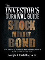 The Investor’s Survival Guide: Basic Training for All Investors with Additional Chapter on “How to Get out of Debt”