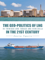 The Geo-Politics of Lng in Trinidad and Tobago and Venezuela in the 21St Century