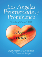 Los Angeles Promenade of Prominence: “Walk of Fame” 1988 — a Legacy of the Heart