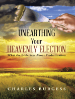 Unearthing Your Heavenly Election: What the Bible Says About Predestination