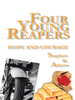 Four Young Reapers: Hope and Courage