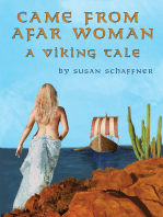 Came from Afar Woman: A Viking Tale