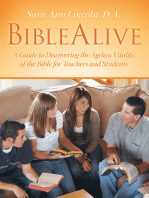 BibleAlive: A Guide to Discovering the Ageless Vitality of the Bible for Teachers and Students