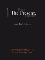 The Present.