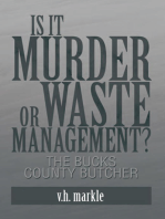 Is It Murder or Waste Management?: The Bucks County Butcher