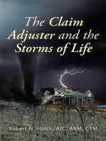 The Claim Adjuster and the Storms of Life