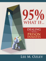 95% What If...Dealing with Prison Inmates