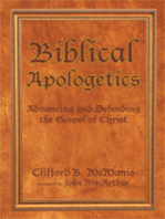 Biblical Apologetics: Advancing and Defending the Gospel of Christ