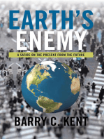 Earth's Enemy a Satire on the Present from the Future: A Satire on the Present from the Future