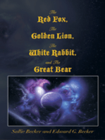 The Red Fox, the Golden Lion, the White Rabbit, and the Great Bear