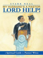 My Husband's a Pastor Lord Help!: A Spiritual Guide for Pastors’ Wives