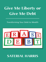 Give Me Liberty or Give Me Debt