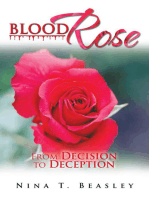 Blood Rose: From Decision to Deception