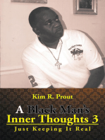 A Black Man's Inner Thoughts 3: Just Keeping It Real